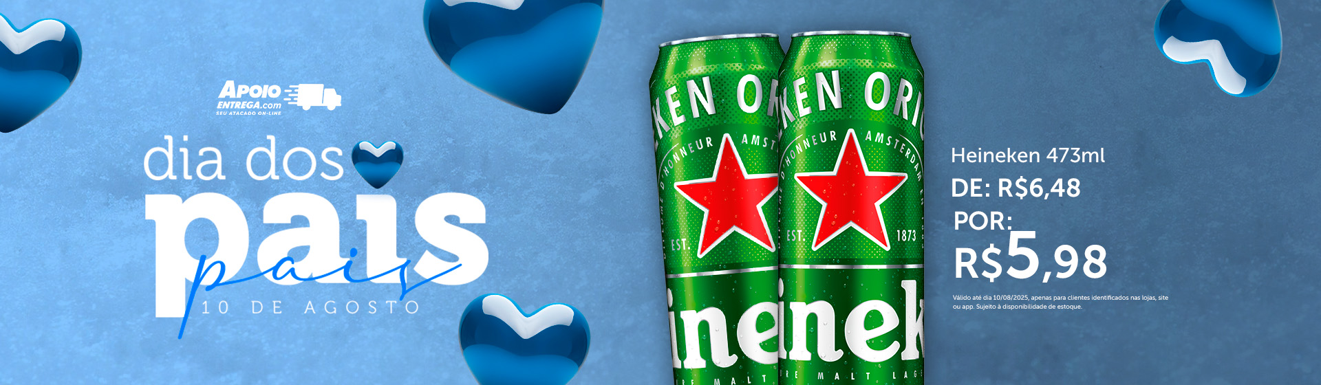 Dia dos Pais - Cerveja Heineken 473ml ate 10/08